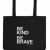 Be Kind, Be Brave Organic Tote (Standard & Large Sizes) | Screen_Shot_2020-02-11_at_11.07.27_AM.png